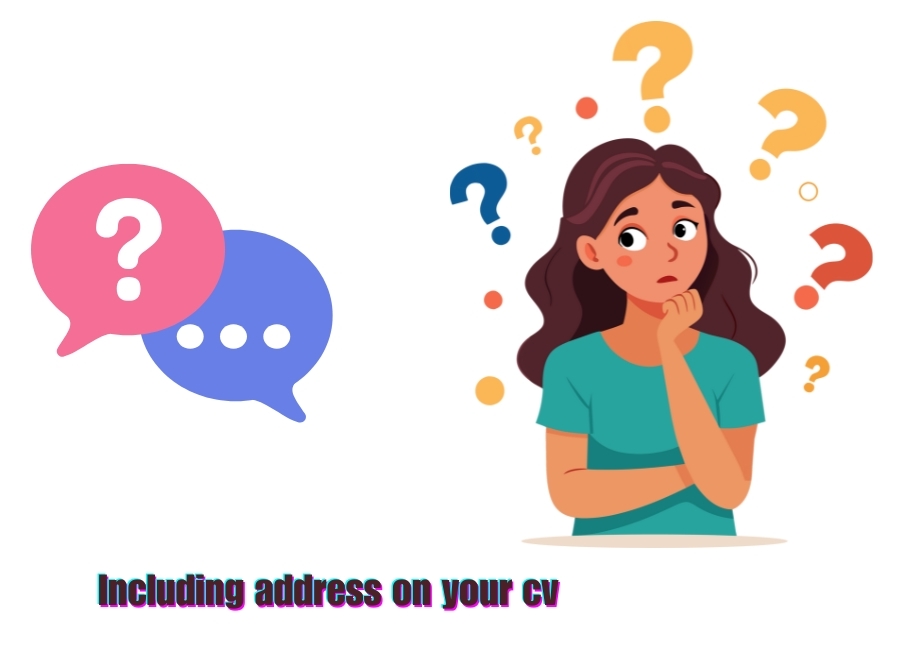 should you put your address on your cv